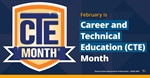 February is Career and Technical Education Month