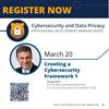 March 20 cybersecurity webinar to focus on creating a cybersecurity framework