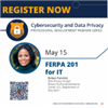 Reminder: May 15 cybersecurity webinar to focus on FERPA for IT