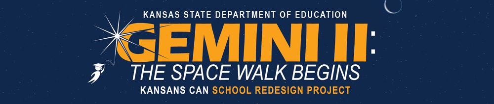 Image Banner Kansas State Department of Education Gemini II: The Space Walk Begins Kansans Can School Redesign Project